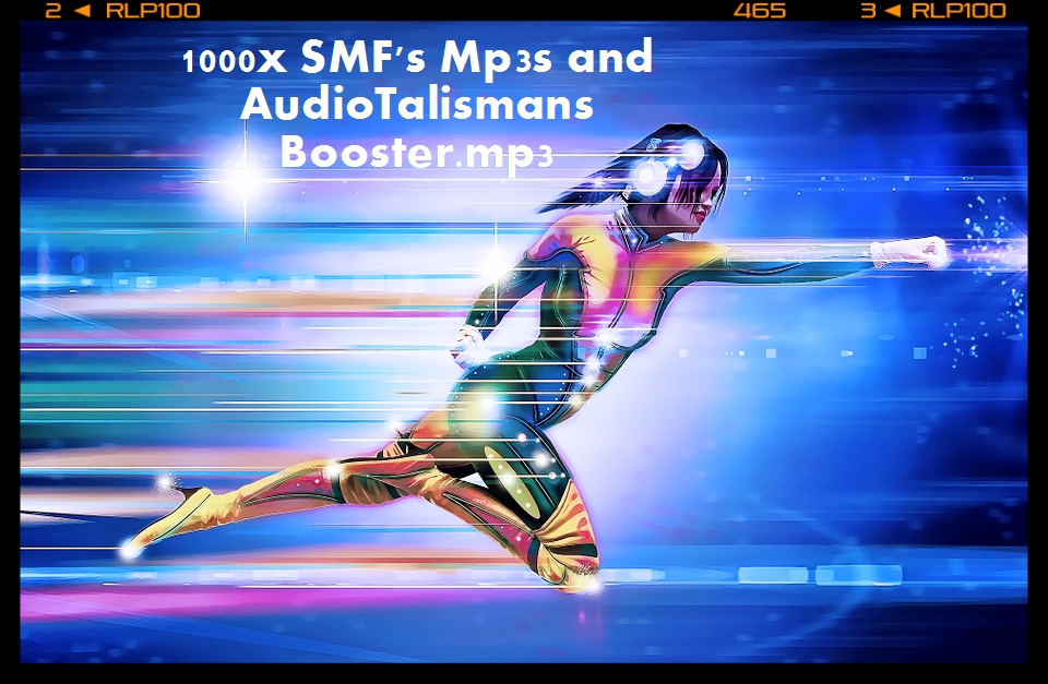 1000x SMF’s Mp3s and Audio Talismans Booster