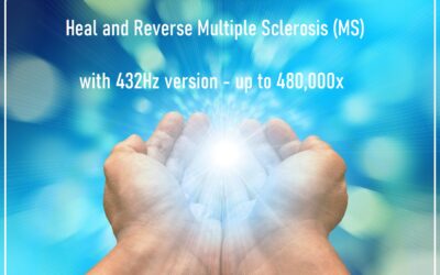 Heal and Reverse Multiple Sclerosis (MS) with 432Hz version – up to 480,000x